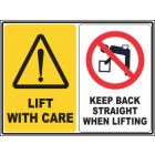 Lift With Care -Keep Back Straight When Lifting Sign