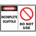 Incomplete Scaffold -Do Not Use Sign