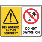Men Working On This Equipment-Do Not Switch On Sign