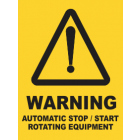 Warning Automatic Stop/Start Rotating Equipment Sign