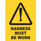 Harness Must be Worn Sign