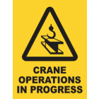 Crane Operations In Progress Sign