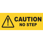 Caution No Step Sign
