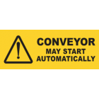 Conveyor May Start Automatically Sign