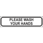 Pleases Wash Your Hands Sign