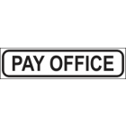 Pay Office Sign