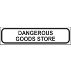 Dangerous Goods Store Sign