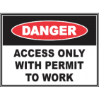 Access Only with Permit To Work Sign