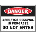 Asbestos Removal In Progress Do Not Enter Sign