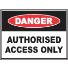 Authorised Access Only Sign