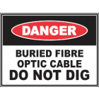 Buried Fibre Optic Cable Do Not Dig Sign