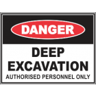 Deep Excavation Authorised Personnel Only sign