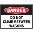 Do Not Climb Between Wagons Sign