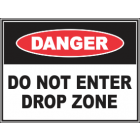 Do Not Enter Drop Zone Sign