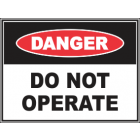 Do Not Operate Sign