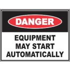 Equipment May Start Automatically Sign