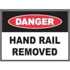 Hand Rail Removed Sign