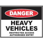 Heavy Vehicles Restricted Access Authorised Entry Sign