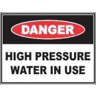 High Pressure Water In Use Sign