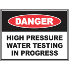 High Pressure Water Testing In Area Sign