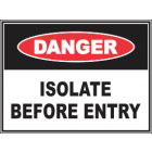 Isolate Before Entry Sign