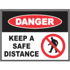 Keep A safe Distance Sign