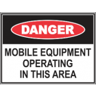 Mobile Equipment Operating In This Area Sign