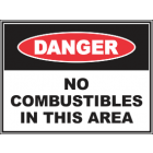No Combustibles In This Area Sign