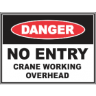 No Entry Crane Working Overhead Sign