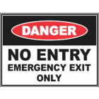 No Entry Emergency Exit Only Sign