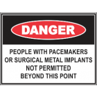 People With Pacemakers Or Surgical Metal Implants Not Permitted Beyond This Point Sign
