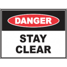 Stay Clear Sign