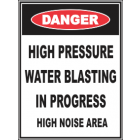 High Pressure Water Blasting in Progress High Noise Area Sign