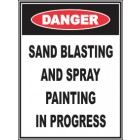 Sand Blasting & Spray Painting In Progress Sign