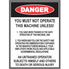 You Must Operate This Machine Unless...Sign