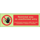 Restricted Area No Unauthorised Entry Sign