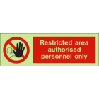 Restricted Area Authorised Personnel Only IMO Sign