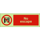 No Escape IMO Sign