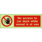 No Access To Car Deck While Vessel Is At Sea IMO Sign