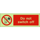 Do Not Switch Off IMO Sign
