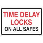 Time Delay Locks On All Safes Sign