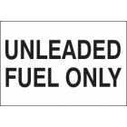 Unleaded Fuel Only Sign