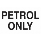 Petrol Only Sign