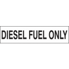 Diesel Fuel Only Sign