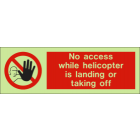 No Access While Helicopter Is Landing Or Taking Off IMO Sign