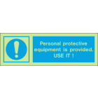 Personal Protective Equipment Is Provided Use It IMO Sign