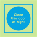 Close This Door At Night IMO Sign