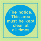 Fire Notice. This Area Must Be Kept Clear At All Times IMO Sign