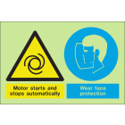 Motor starts and stops automatically wear face protection sign