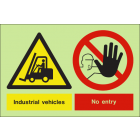 Industrial vehicle no entry sign